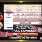 BUKTI JACKPOT TOGEL ONLINE POOL CAMBODIA TERPERCAYA DI INDONESIA TGL 09-08-2024