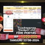 BUKTI JACKPOT SLOT FIRE PORTAS TERPERCAYA DI INDONESIA TGL 23-08-2024